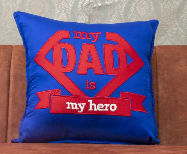 My Dad Is My Hero Cushion for bedroom.